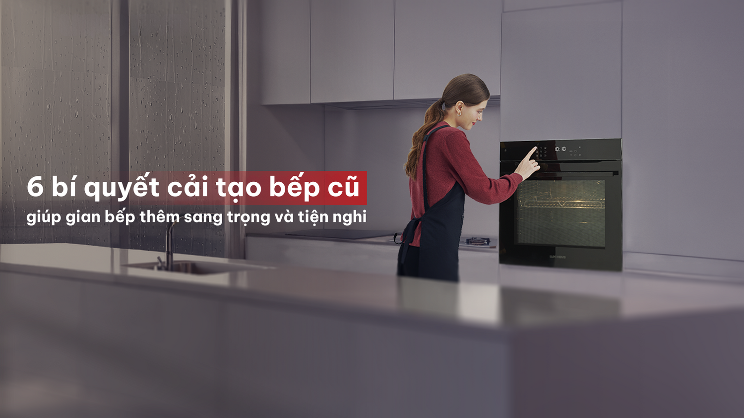 6 bí quyết cải tạo bếp cũ giúp gian bếp thêm sang trọng và tiện nghi